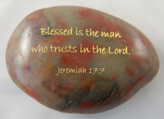 Blessed is the man who trusts...Jeremiah 17:7 Engraved Scripture River Rock