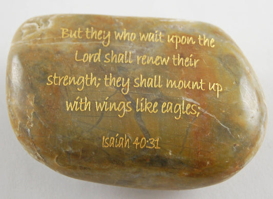 But they who wait upon the Lord... Isaiah 40:31 Engraved Scripture River Rock