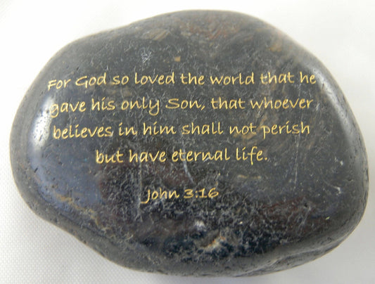 For God so loved... John 3:16 Engraved Scripture River Rock