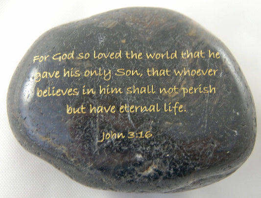 For God so loved... John 3:16 Engraved Scripture River Rock Word Stone