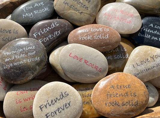 Engraved River Rocks - Love & Friendship Phrases - BULK PRICING