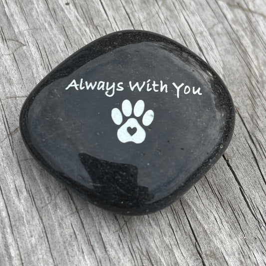 Always with You (Pawprint with Heart )- Engraved River Rock Pet Memento Word Stone