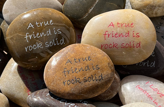 A true friend is rock solid - Engraved River Rock Love & Friendship Inspirational Word Stone