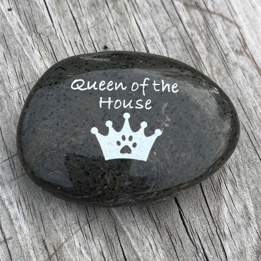 Queen of the House (crown with pawprint)- Engraved River Rock Pet Memento Word Stone