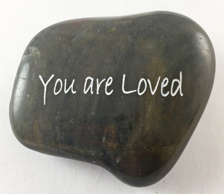 You Are Loved - Engraved River Rock - Support and Encouragement Word Stone - Suicide Prevention